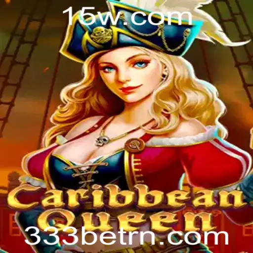 Explorando o Jogo CaribbeanQueen com a Plataforma 333BET