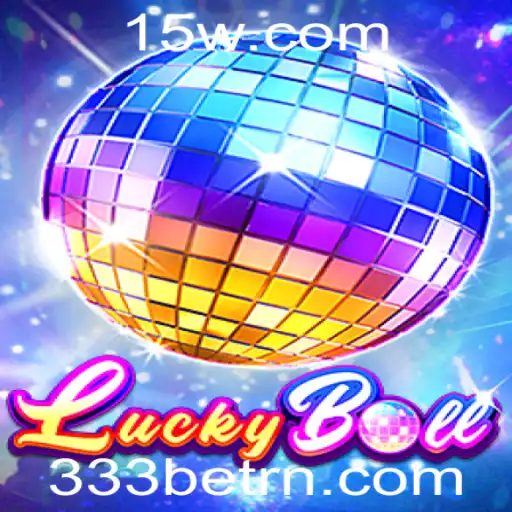 Descubra o Fascinante Mundo do Jogo LuckyBall com 333BET
